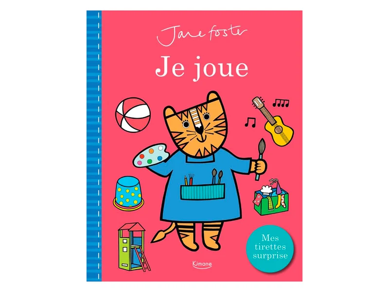 Livre Je joue - Mes Tirettes Surprise - Editions Kimane
