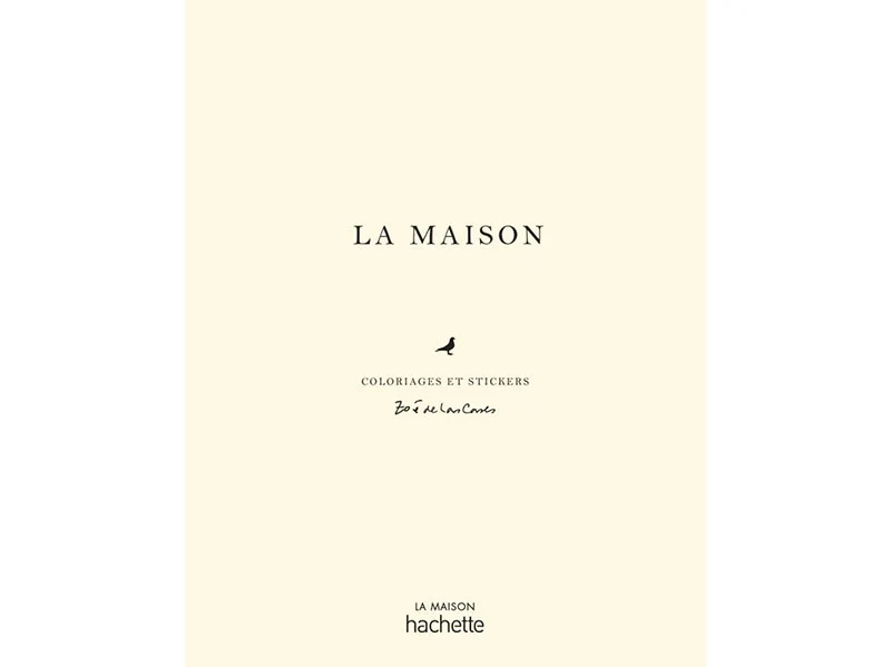 La maison carnet de coloriages - La Maison Hachette