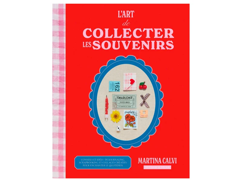 L'art de collecter des souvenirs - Dessain et Tolra