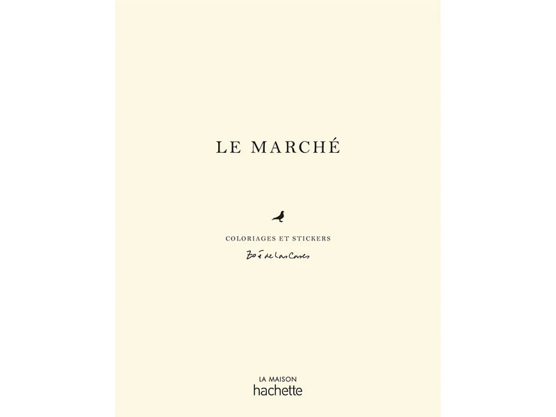 Le marché carnet de coloriages - La Maison Hachette