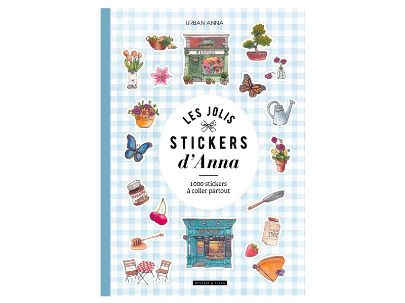 Les jolis stickers d'Anna - Dessain et Tolra