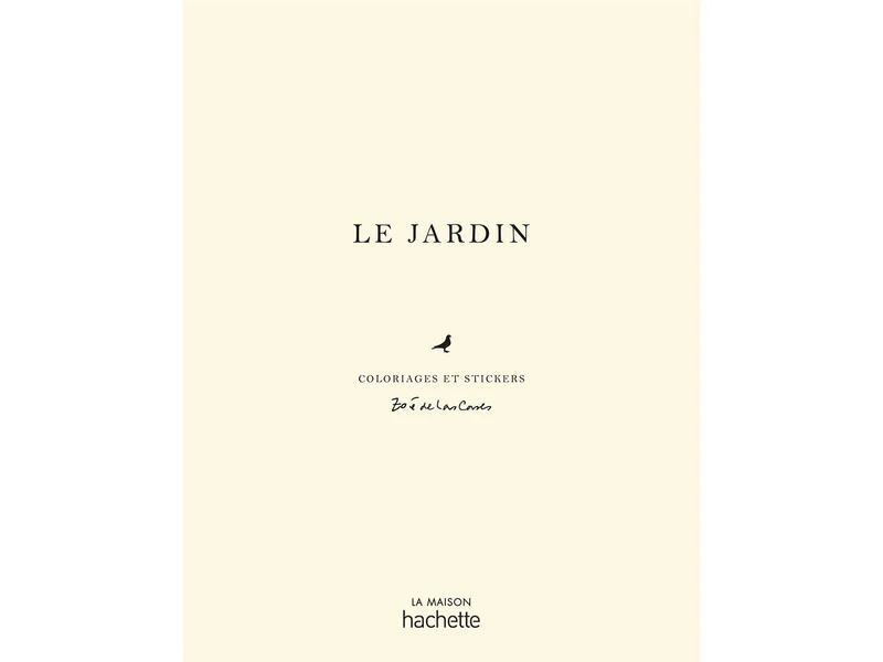 Le jardin carnet de coloriages - La Maison Hachette